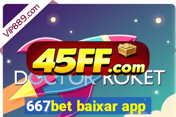 667bet baixar app